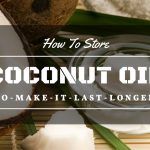 how-to-store-coconut-oil-to-make-it-last-longer