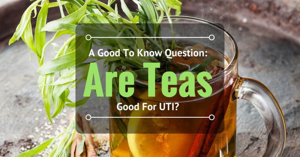 teas good for uti