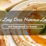 how-long-does-hummus-last