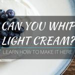Can You Whip Light Cream