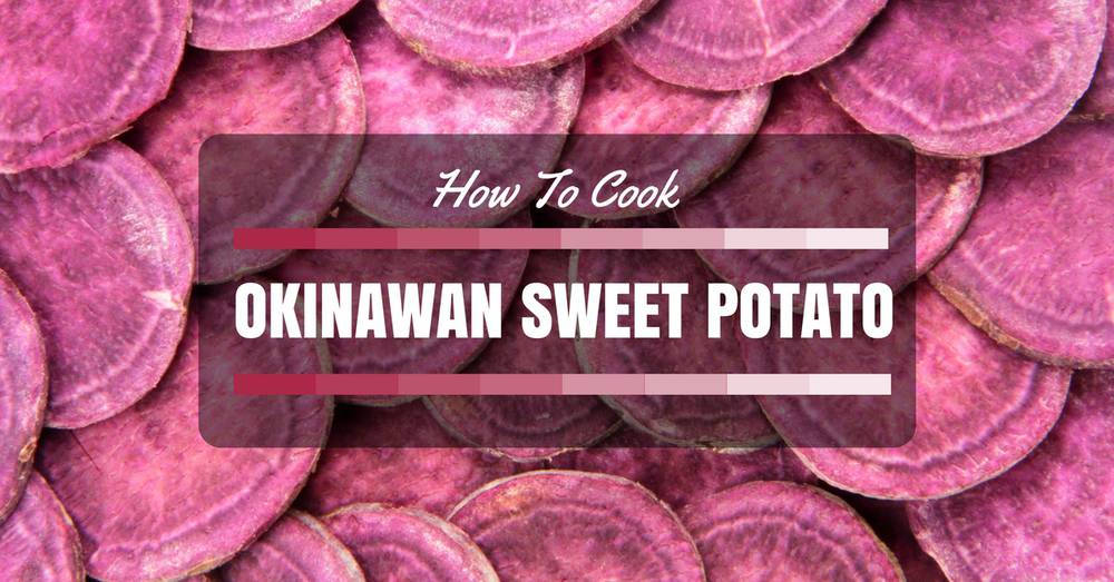 Know How To Cook Okinawan Sweet Potato