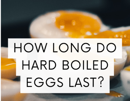 How Long Do Hard Boiled Eggs Last