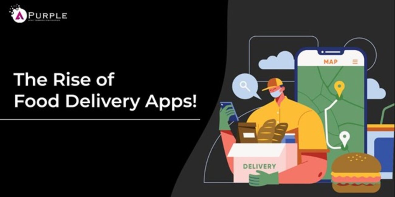 The Rise of Food Delivery Apps: Changing the Way We Dine