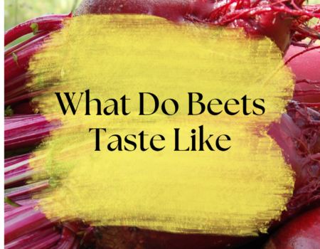 What Do Beets Taste Like